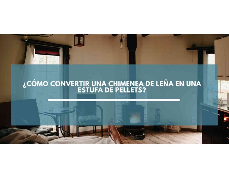¿Cómo convertir una chimenea de leña en una estufa de pellets?