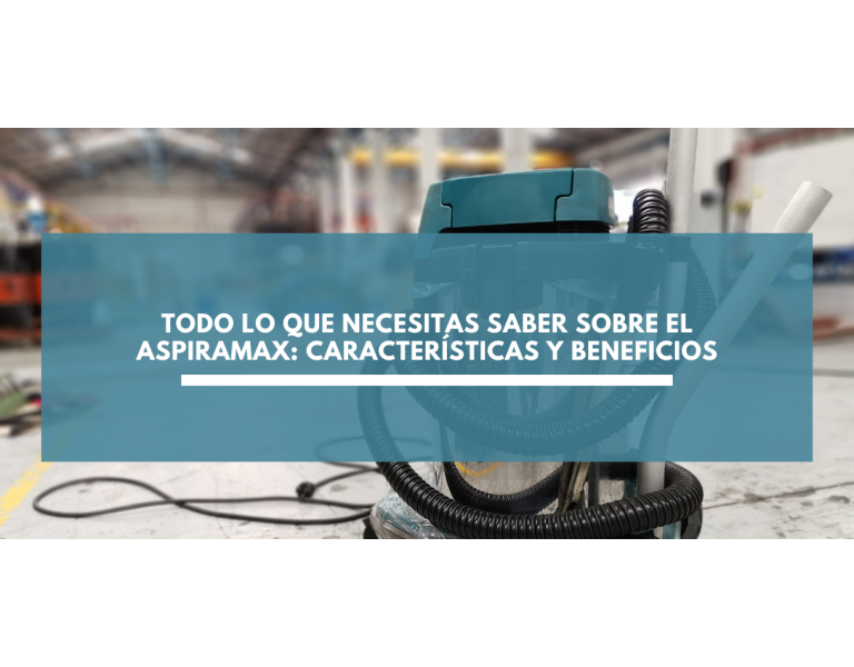 Todo lo que necesitas saber sobre el Aspiramax: Caracter&iacute;sticas y beneficios