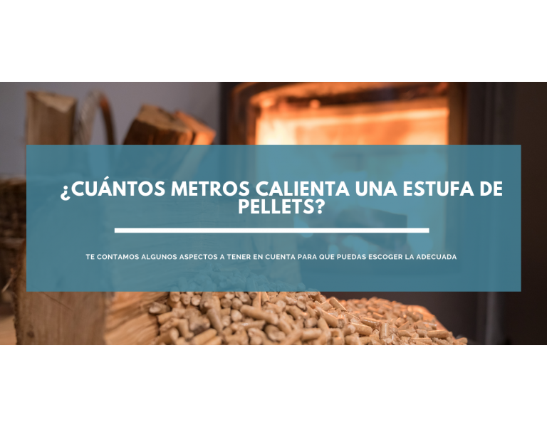 ¿Cuántos metros calienta una estufa de pellets?