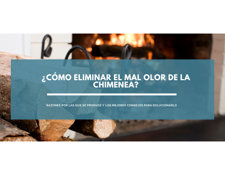 ¿Cómo eliminar el mal olor de la chimenea?